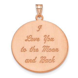 14K Rose Gold Brushed I LOVE YOU TO THE MOON AND BACK Pendant